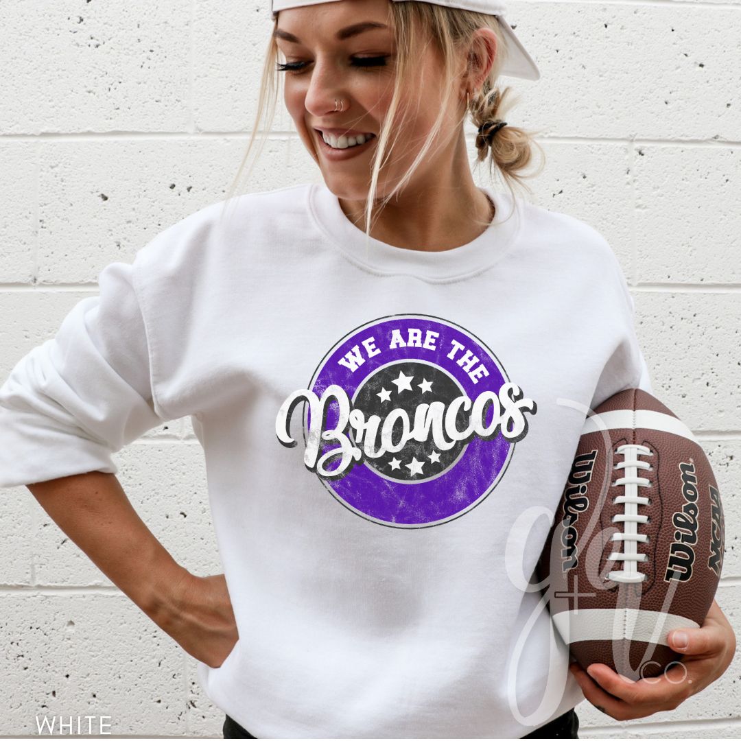 We Are The Broncos (Tees+Sweatshirts)