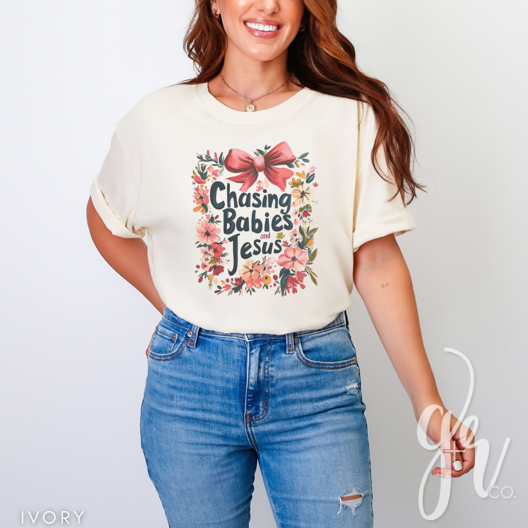 Chasing Babies & Jesus