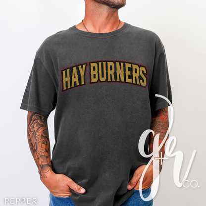 Hay Burners Distressed Varsity (Tees+Sweatshirts)