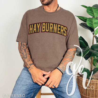 Hay Burners Distressed Varsity (Tees+Sweatshirts)