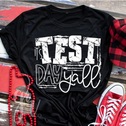 It's Test Day Y'all