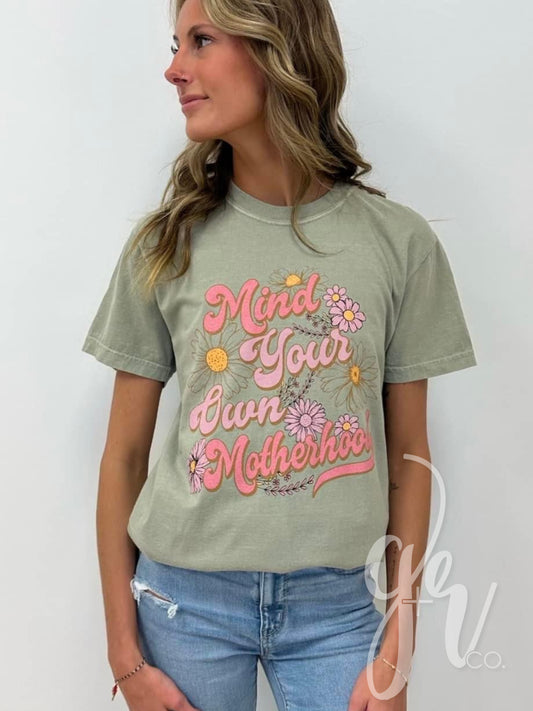 Mind Your Own Motherhood