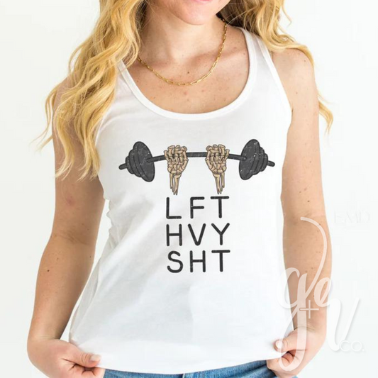 LFT HVY SHT