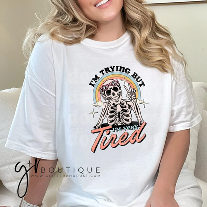 I’m Trying But I’m Very Tired