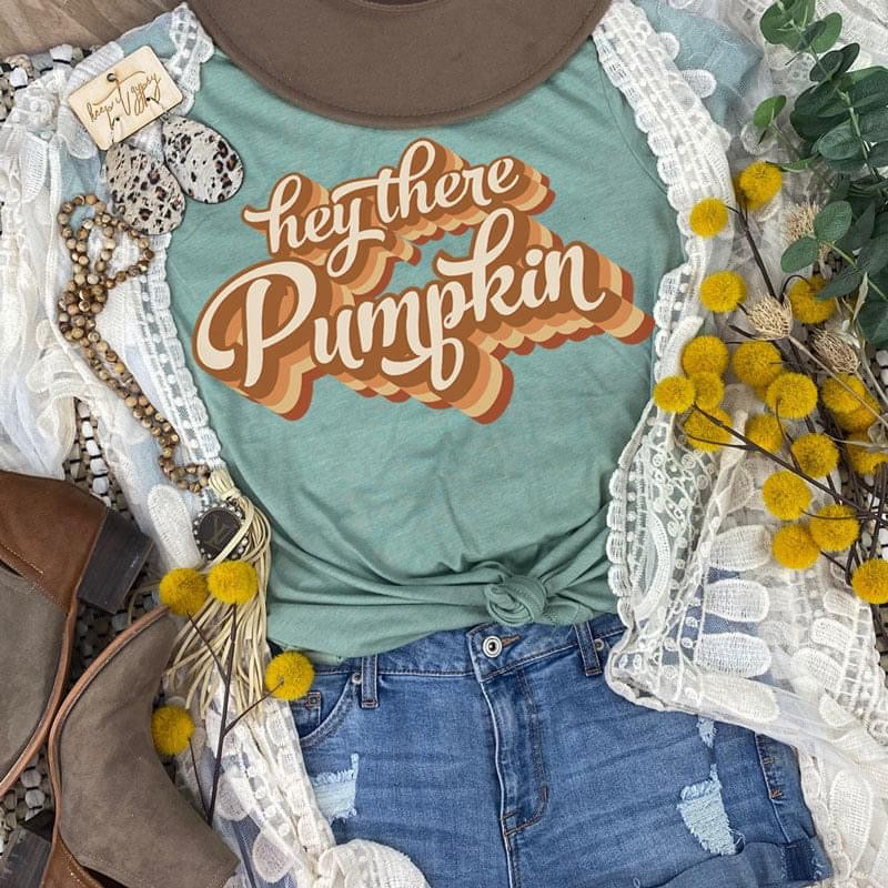 Hey There Pumpkin
