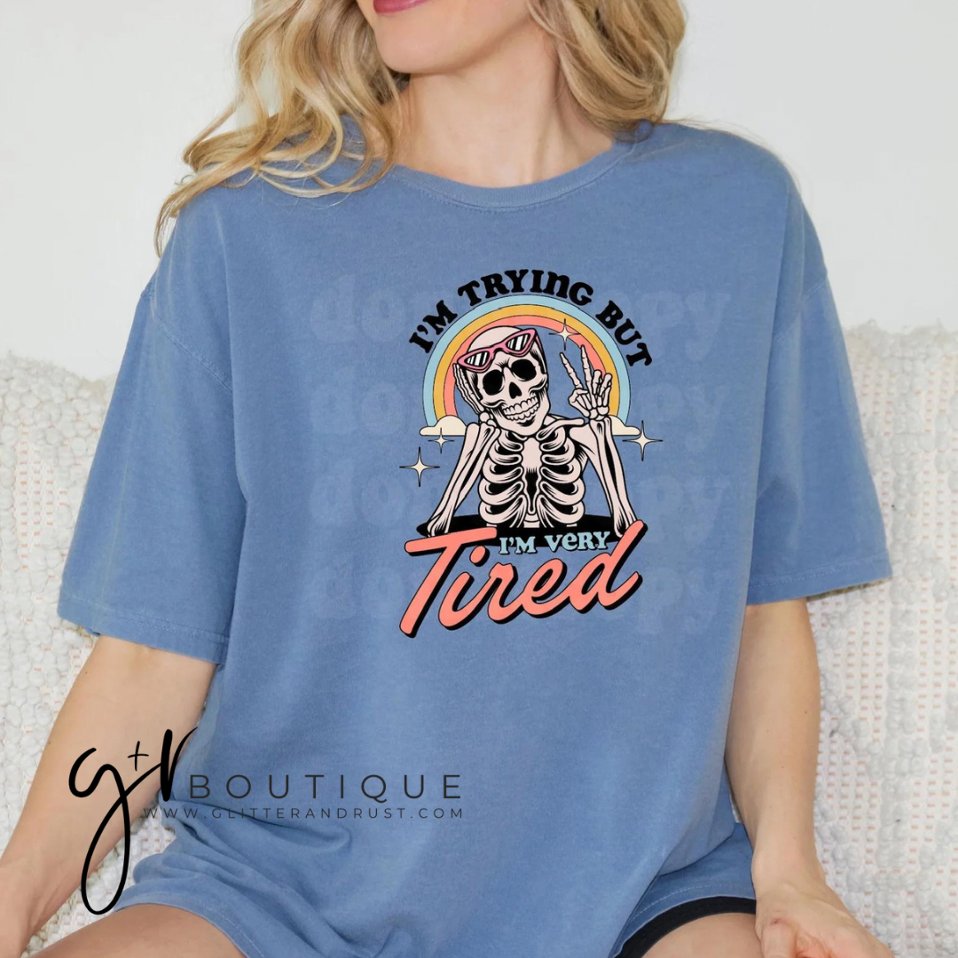 I’m Trying But I’m Very Tired