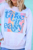 Take it Easy (Sweatshirts + Tees)