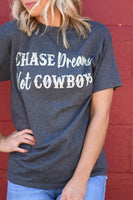 Chase Dreams Not Cowboys
