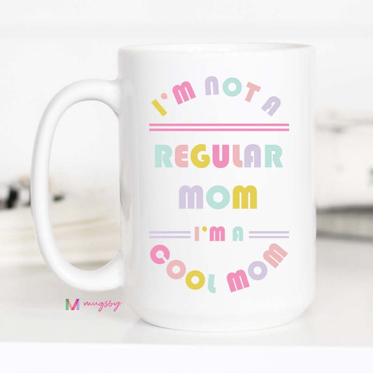 I'm a Cool Mom - Ceramic Mug